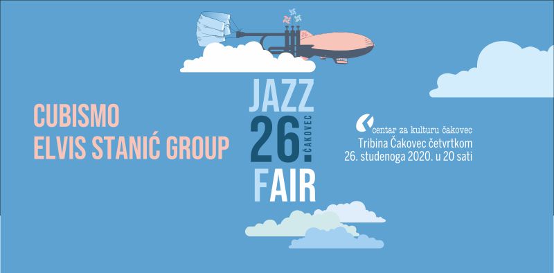 26. JAZZ FAIR – Tribina Čakovec četvrtkom 26. studenoga 2020. u 20.00 sati