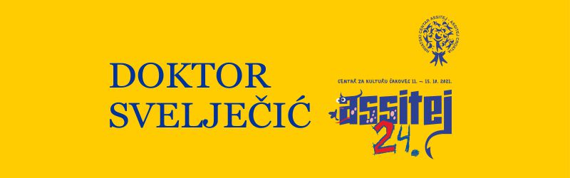 DOKTOR SVELJEČIĆ / Dom kulture Kristalna kocka vedrine – Gradsko kazalište Sisak / četvrtak 14.10.2021. u 10.00 sati