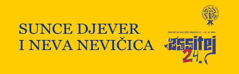 SUNCE DJEVER I NEVA NEVIČICA / Kazalište Mala scena Zagreb / srijeda 13.10.2021. u 10.00 sati