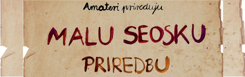 MALA SEOSKA PRIREDBA – čakovečka premijera predstave Dramskog studija Dada i Kazališne družine Štolcer u Centru za kulturu Čakovec 27.5.2022. u 20 sati