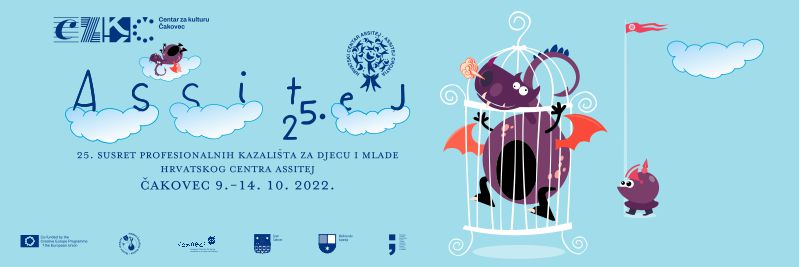 25. SUSRET PROFESIONALNIH KAZALIŠTA ZA DJECU I MLADE HRVATSKOG CENTRA ASSITEJ / Centar za kulturu Čakovec / 9. – 14. listopada 2022.