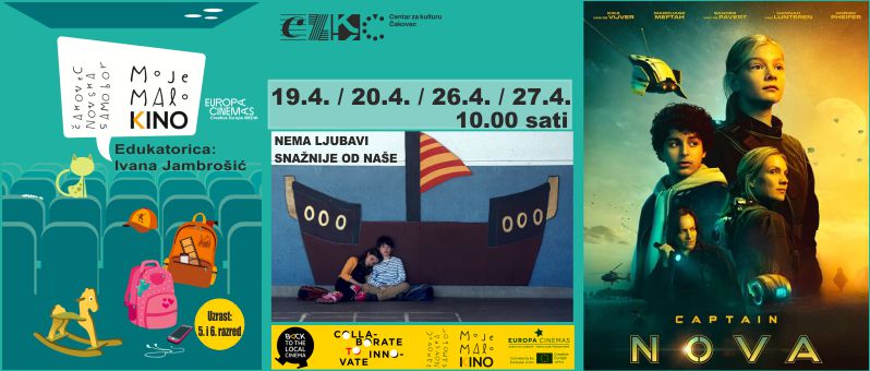 NEMA LJUBAVI SNAŽNIJE OD NAŠE i KAPETANICA NOVA / MOJE MALO KINO / BACK TO LOCAL CINEMA / 19.4. / 20.4./26.4./27.4. u 10.00 sati