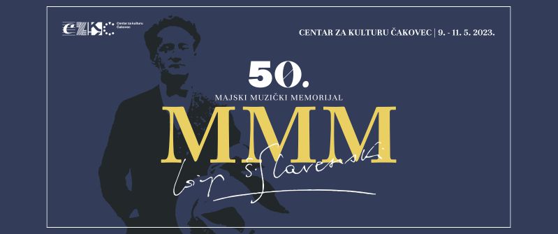 50. MAJSKI MUZIČKI MEMORIJAL JOSIP ŠTOLCER SLAVENSKI / 9. – 11. svibnja 2023.