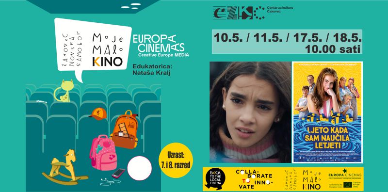 MOJE MALO KINO / BACK TO THE LOCAL CINEMA / 10.5. / 11.5. / 17.5. / 18.5 ./ 10.00 sati / PRAVE RIJEČI i LJETO KADA SAM NAUČILA LETJETI