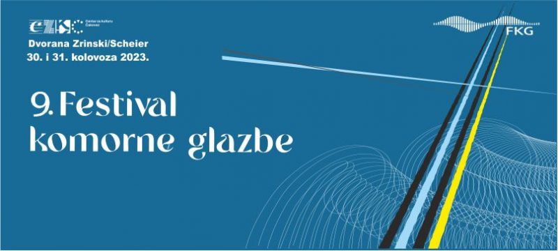 9. FESTIVAL KOMORNE GLAZBE / Dvorana Zrinski/Scheier / srijeda i četvrtak / 30. i 31. kolovoza 2023. / 20 sati