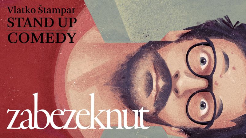 Vlatko Štampar / ZABEZEKNUT / stand up comedy show / Centar za kulturu Čakovec / petak / 13. listopada 2023. / 20.00 sati
