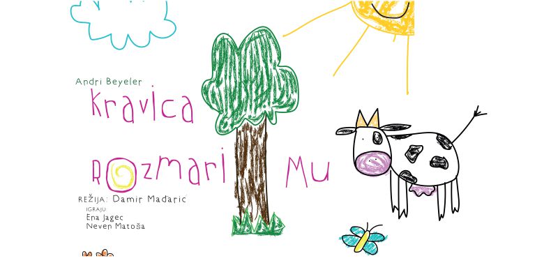 KRAVICA ROZMARI MU / premijera predstave za djecu / Kazališna družina „Pinklec“ Čakovec i Kazalište Oberon Koprivnica / Kazališna tribina za djecu i mlade CUKOREK / subota / 25. studeni / 16.00 sati