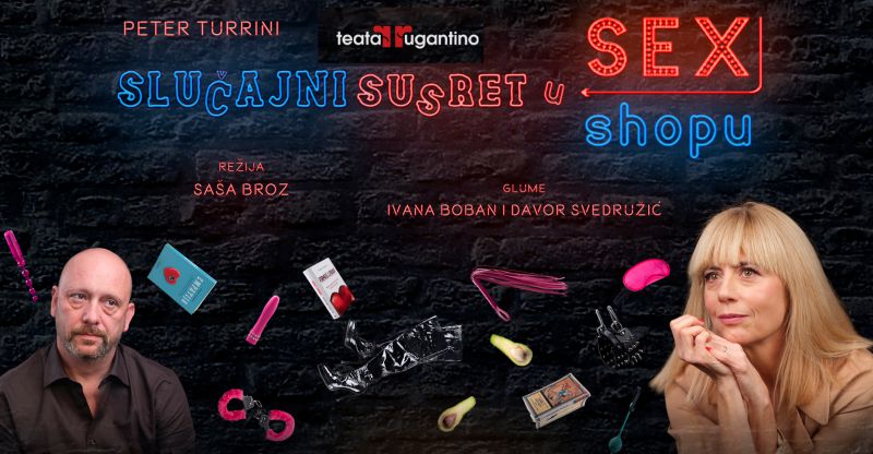 SLUČAJNI SUSRET U SEX SHOPU / Teatar Rugantino pred publiku dovodi ispovijesti prepoznatljivih likova, njihove muke i maštarije, skrivene misli i želje / Tribina Čakovec četvrtkom / 30. studenoga 2023. / 20 sati