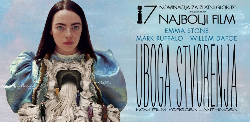 UBOGA STVORENJA / film temeljen na romanu škotskog pisca Alasdaira Graya i do sada dobitnik 36 nagrada / 21. i 22. siječnja