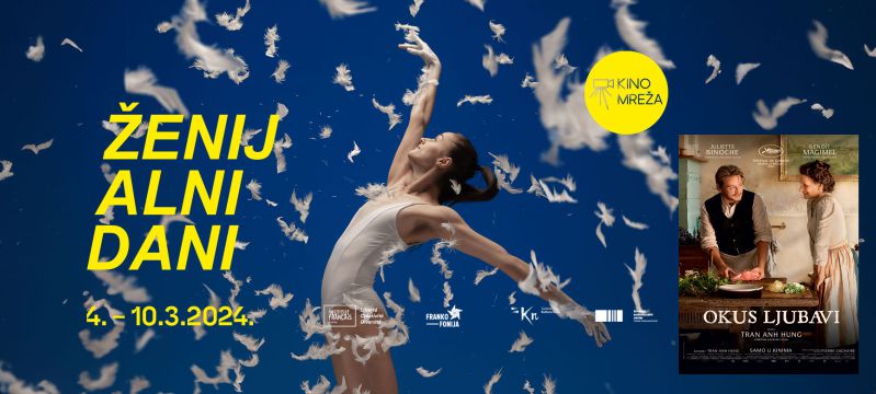 OKUS LJUBAVI  / pridružujemo se programu  10. ŽENIJALNI DANI KINO MREŽE / MJESEC FRANKOFONIJE / ovom romantičnom dramom koja je prava poslastica za sve filmske sladokusce, dobitnik nagrade za najbolju režiju na festivalu u Cannesu i francuski kandidat za nagradu Oscar 2024. / 9. – 11. ožujka 2024.