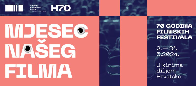 PROGRAM H-70 / MJESEC NAŠEG FILMA / zamišljen je kao program koji za cilj ima publiku provesti kroz domaću kinematografiju u proteklih 15 godina podsjećajući je na neke od najuspješnijih i omiljenih filmova uz koje su odrastali, razvijali se, educirali, rasli, mijenjali se … / 10. /  13. / 17. / 24. / 27. svibnja 2024.