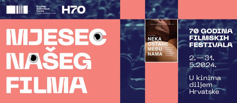 NEKA OSTANE MEĐU NAMA / sve se u ovom filmu izmiješalo u dvostrukim životima, paralelnim vezama, u gorkoj i slatkoj priči o neumornom traganju za ljubavlju i srećom / Program H-70 – MJESEC NAŠEG FILMA / 17. svibnja 2024.