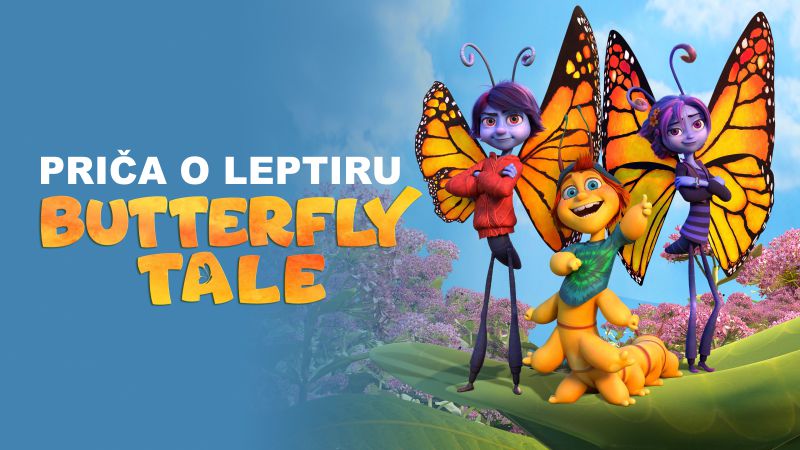 PRIČA O LEPTIRU / animirana obiteljska avantura sinkronizirana na hrvatski jezik / 5. svibnja 2024.