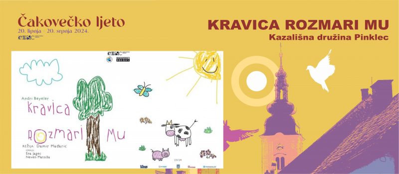 KRAVICA ROZMARI MU / Kazališna družina Pinklec i Kazalište Oberon Koprivnica / Čakovečko ljeto 2024.