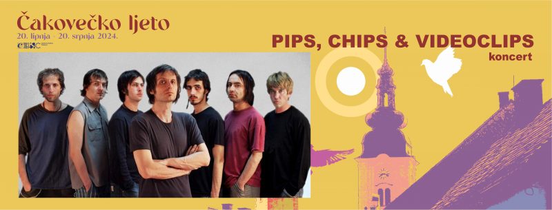 PIPS, CHIPS & VIDEOCLIPS / koncert / Čakovečko ljeto 2024.