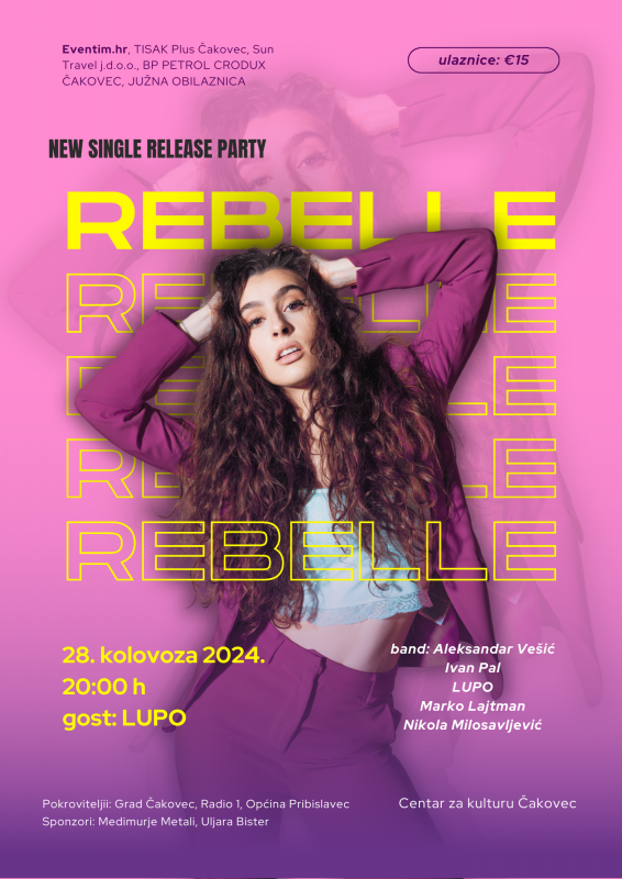 Koncert / REBELLE – NEW SINGLE RELEASE PARTY / 28. kolovoza 2024. / 20.00 sati