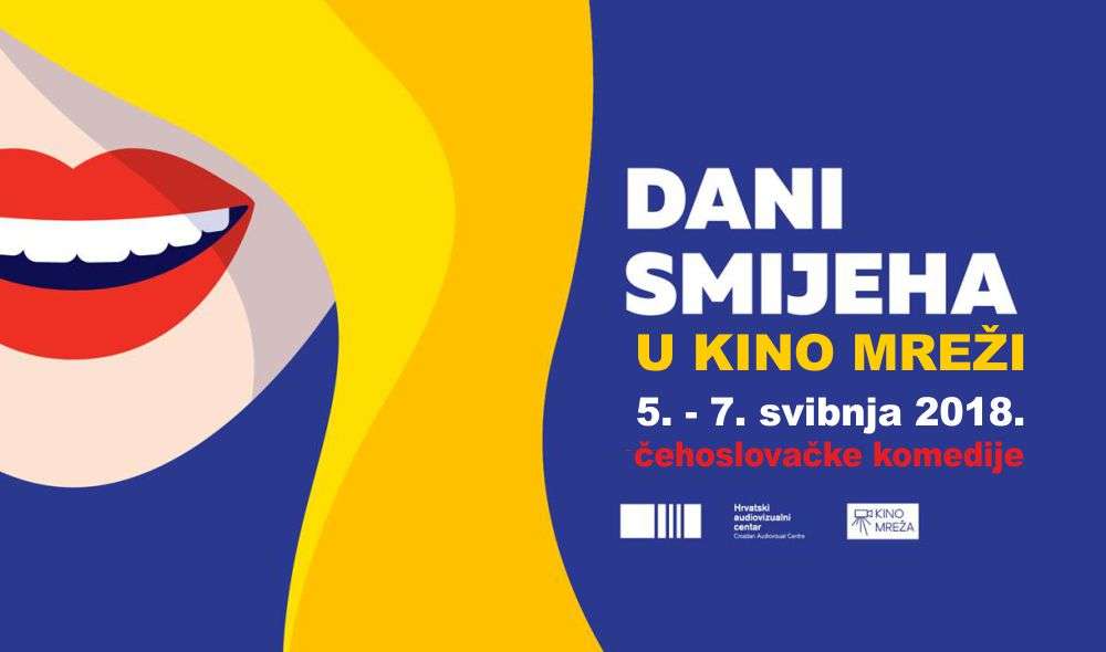 Dani Smijeha U Kino Mrezi Najbolje Ceske Komedije Obiluju Mracnim Humorom Ironicnim Situacijama Iz Svakodnevnog Zivota Emotivnim Likovima Seksualnom Tematikom I Skrivenim Politickim Porukama 5 7 Svibnja 2018 U 20 Sati Centar Za Kulturu Cakovec