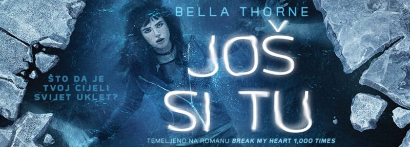 JOŠ SI TU – Bella Thorne zvijezda je ovog romantičnog nadnaravnog trilera – 1. i 2. prosinca 2018.