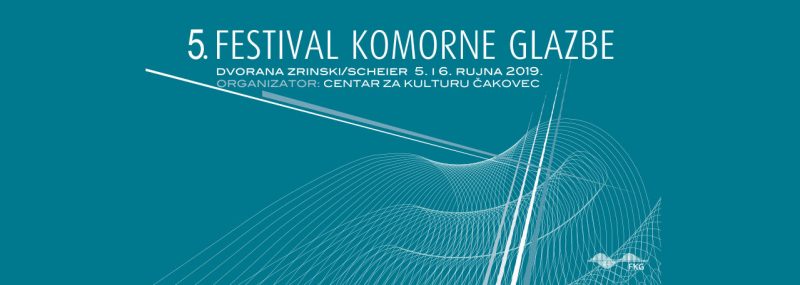 5. FESTIVAL KOMORNE GLAZBE – Dvorana Zrinski/Scheier – 5. i 6. rujna 2019. u 20 sati
