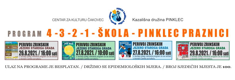 PINKLEC PRAZNICI – 4-3-2-1 – ŠKOLA – Perivoj Zrinskih 26. – 29.8.2021.
