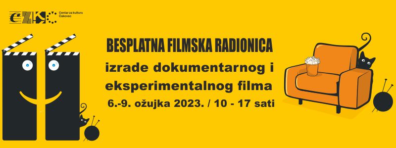 BESPLATNA FILMSKA RADIONICA IZRADE DOKUMENTARNOG I EKSPERIMENTALNOG FILMA / 6. – 9. ožujka 2023. / 10:00 – 17.00 sati / Mala scena “Vinko Lisjak”