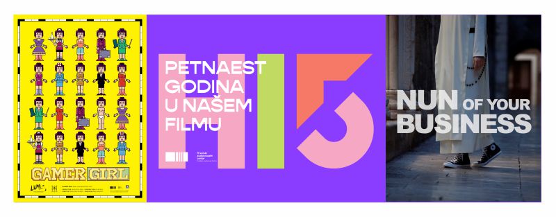 H 15 – 15 godina u našem filmu / GAMER GIRL / NUN OF YOUR BUSINESS / ponedjeljak / 8. svibnja 2023. / 20.00 sati
