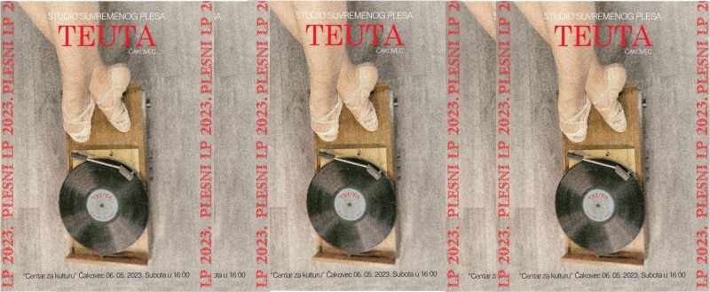 Studio suvremenog plesa TEUTA Čakovec / PLESNI LP 2023. /  Centar za kulturu / subota / 6. svibnja 2023. / 16.00 sati