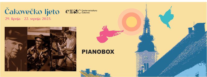 PIANOBOX / subota / 8.7.2023. / 19.00 / Fontana u Perivoju Zrinski / promenadni koncert