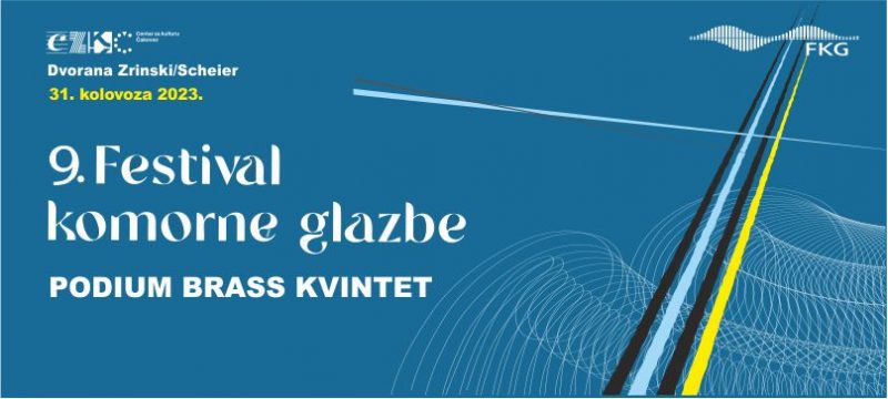 Koncert / PODIUM BRASS KVINTET / 9. Festival komorne glazbe / četvrtak / 31. 8. 2023. / 20.00 sati / Dvorana Zrinski/Scheier