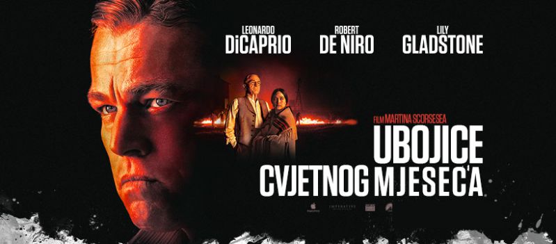 UBOJICE CVJETNOG MJESECA / remek-djelo kultnog redatelja Martina Scorsesea s oskarovcem Leonardom DiCaprijem u glavnoj ulozi / 29. i 30. listopada 2023.