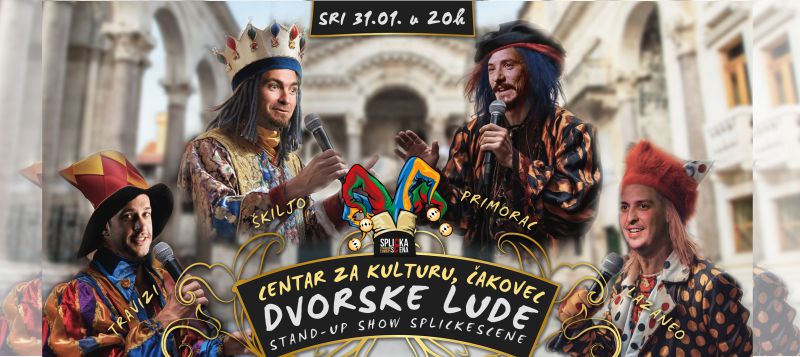 DVORSKE LUDE / novi stand-up show komičara SplickeScene / Centar za kulturu Čakovec / srijeda / 31.1.2024. / 20 sati