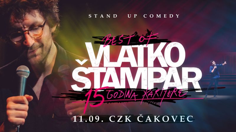 BEST OF  – VLATKO ŠTAMPAR /  STAND UP COMEDY / 15 godina karijere / srijeda / 11. rujna 2024. / 20.00 sati