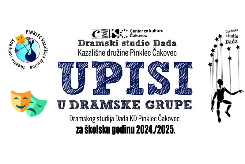 UPISI U DRAMSKE GRUPE od 16. do 20. rujna od 18.00 do 20.00 sati u Centru za kulturu Čakovec